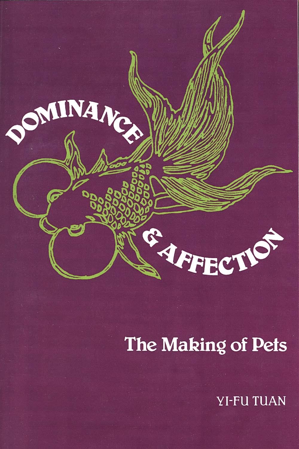Dominance and Affection: The Making of Pets,Used