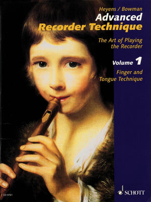 Advanced Recorder Technique: The Art of Playing the Reco rder (Schott) volume 1,New