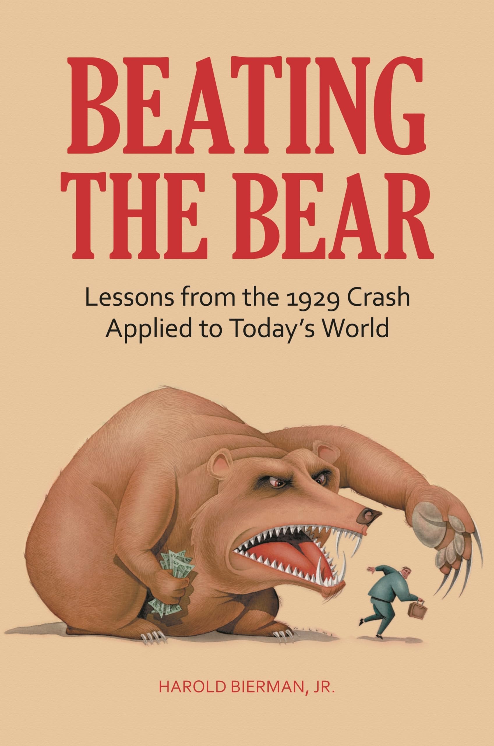 Beating The Bear: Lessons From The 1929 Crash Applied To Today'S World,Used