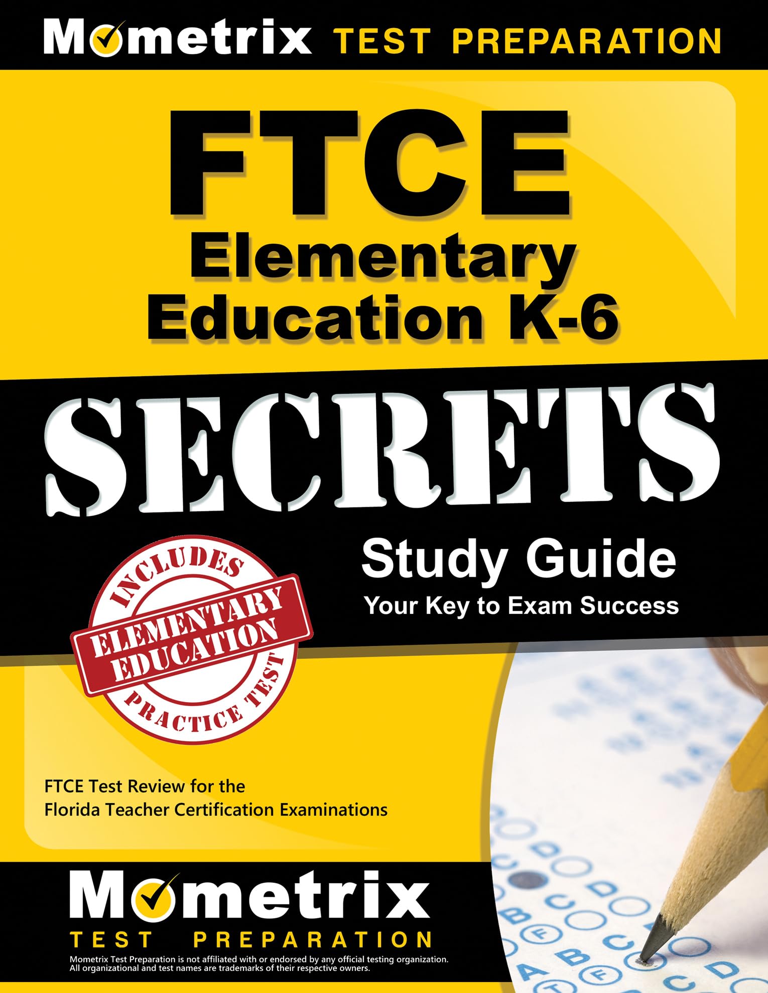 Ftce Elementary Education K6 Secrets Study Guide: Ftce Test Review For The Florida Teacher Certification Examinations,Used