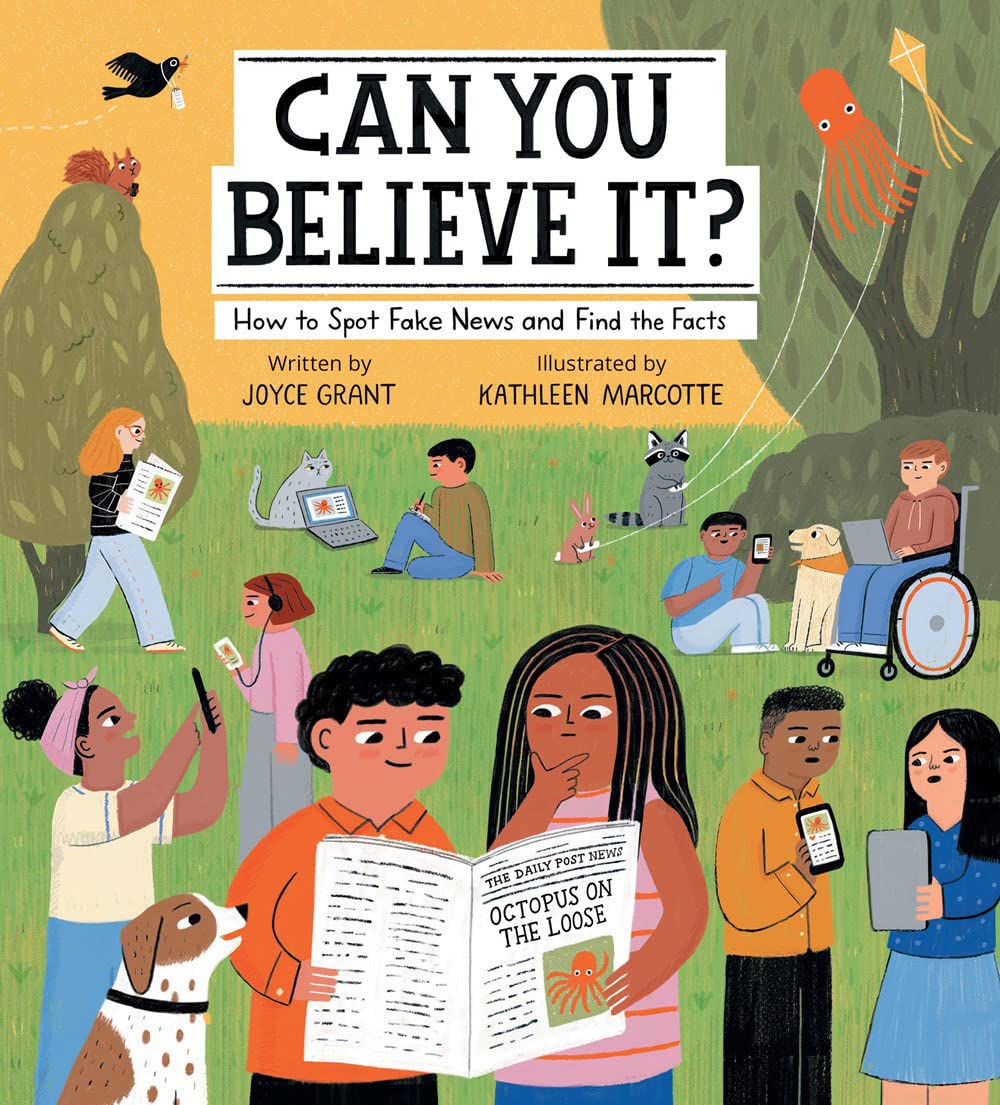 Can You Believe It?: How To Spot Fake News And Find The Facts,New