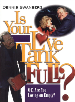 Is Your Love Tank Full?: Or Are You Driving on Empty,Used