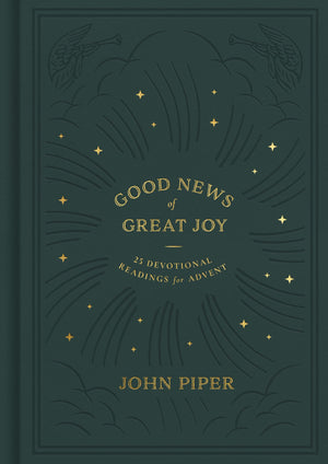 Good News of Great Joy: 25 Devotional Readings for Advent,Used