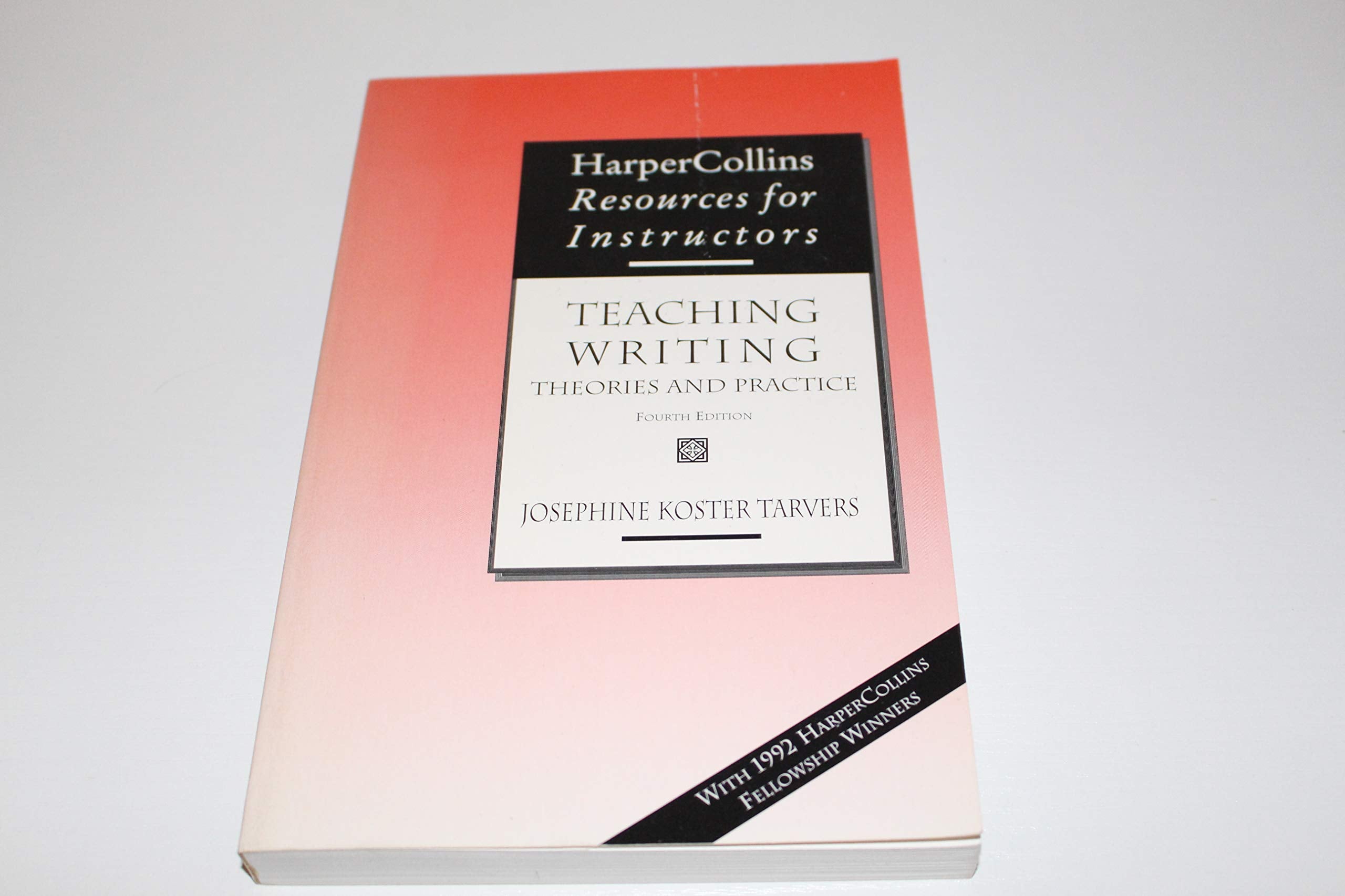 Teaching Writing: Theories and Practice (HarperCollins Resources for Instructors),Used