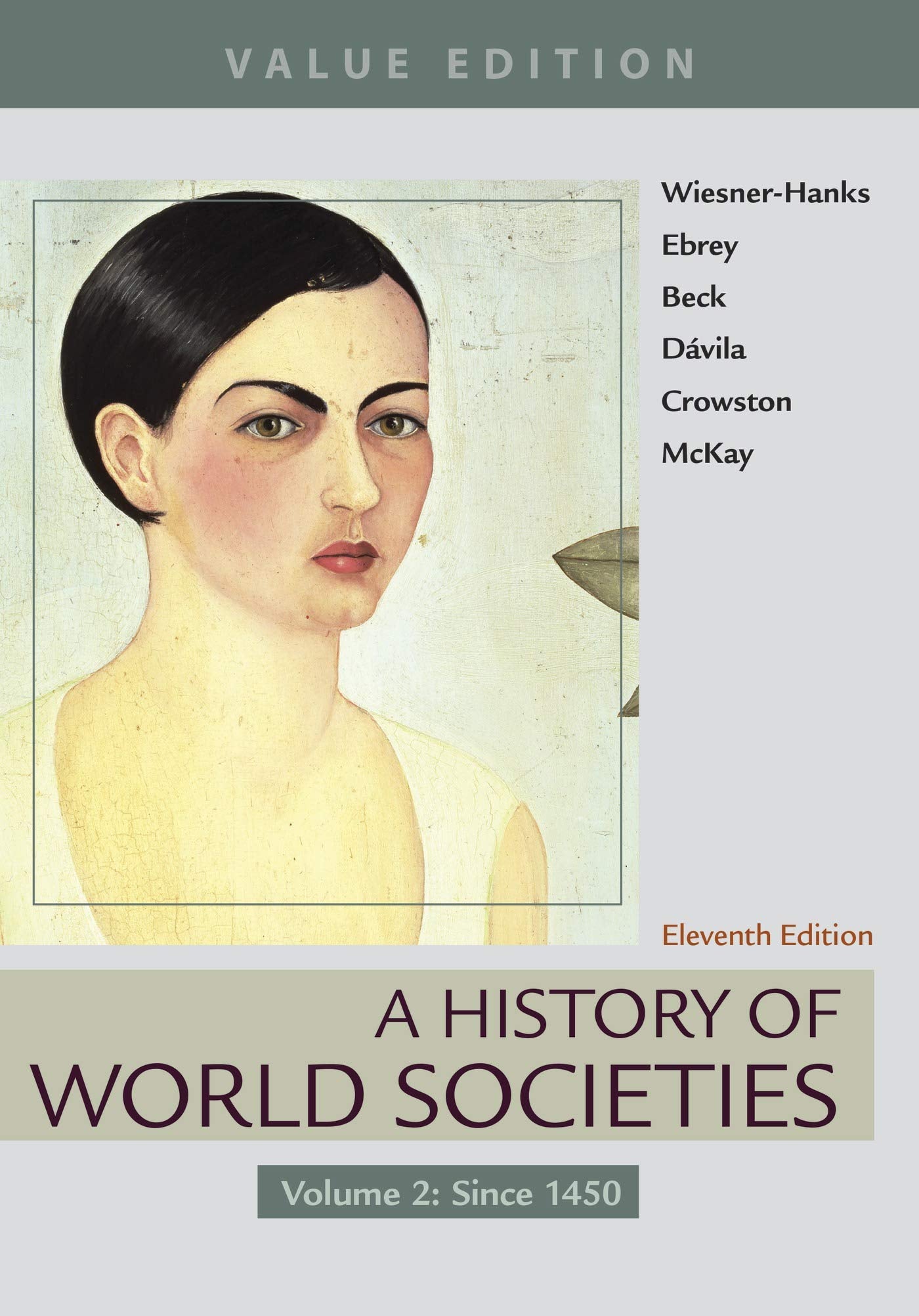 A History of World Societies, Value Edition, Volume 2: Since 1450,Used