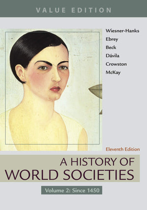A History of World Societies, Value Edition, Volume 2: Since 1450,Used