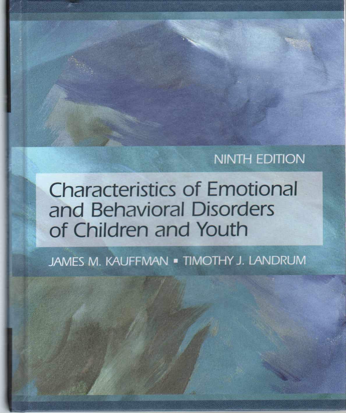 Characteristics of Emotional and Behavioral Disorders of Children and Youth (9th Edition),Used