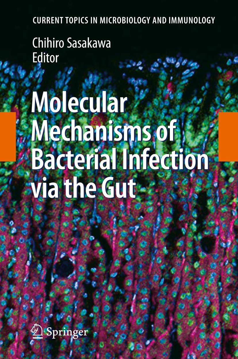 Molecular Mechanisms of Bacterial Infection via the Gut (Current Topics in Microbiology and Immunology, 337),Used
