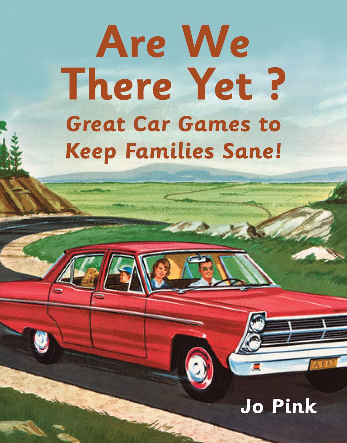 Are We There Yet?: Great Car Games to Keep Families Sane!,New