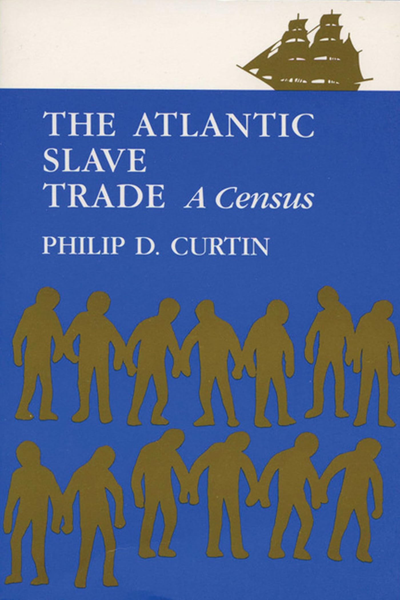The Atlantic Slave Trade: A Census,Used