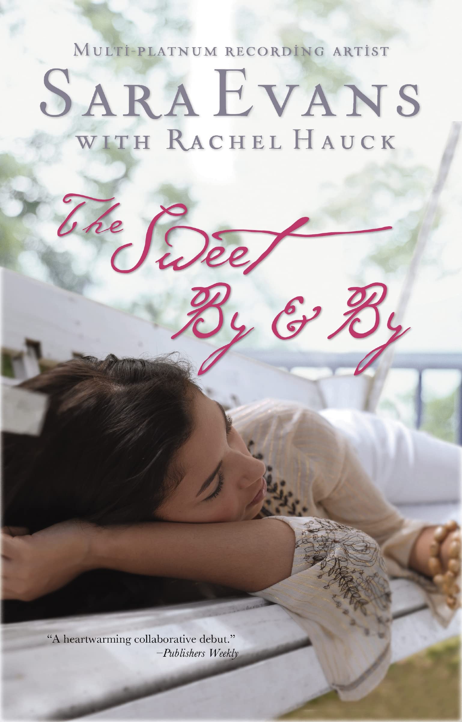 The Sweet By and By (A Songbird Novel),Used