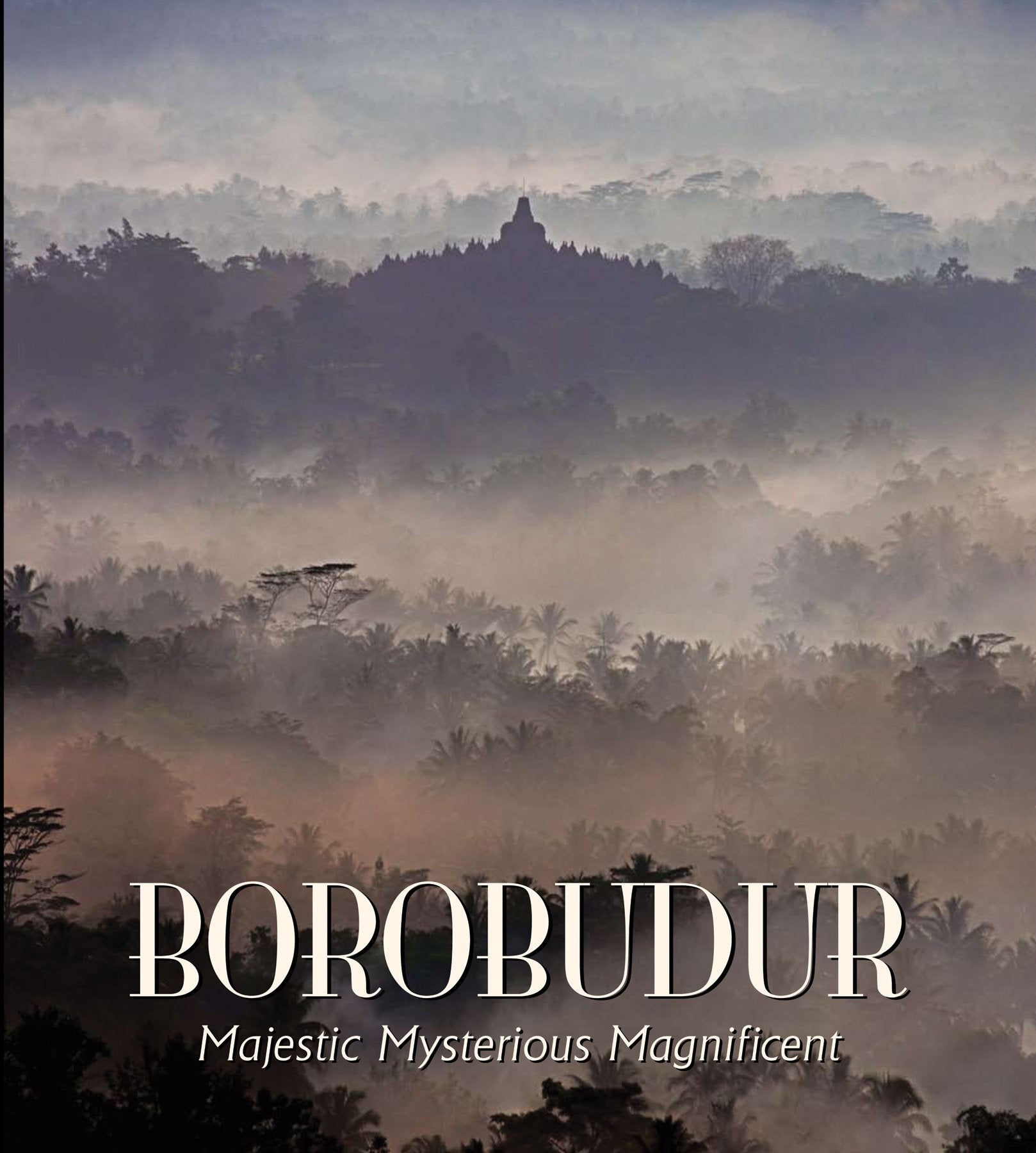Borobudur: Majestic Mysterious Magnificent,Used