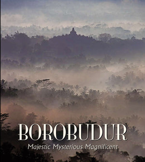 Borobudur: Majestic Mysterious Magnificent,Used