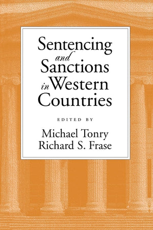 Sentencing And Sanctions In Western Countries (Studies In Crime And Public Policy),New