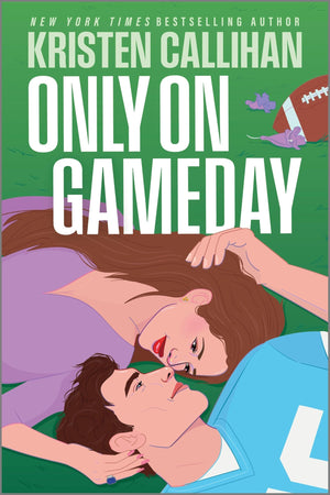 Only On Gameday: A Spicy Football Romance About A Fake Engagement And Second Chances (Game On, 5)