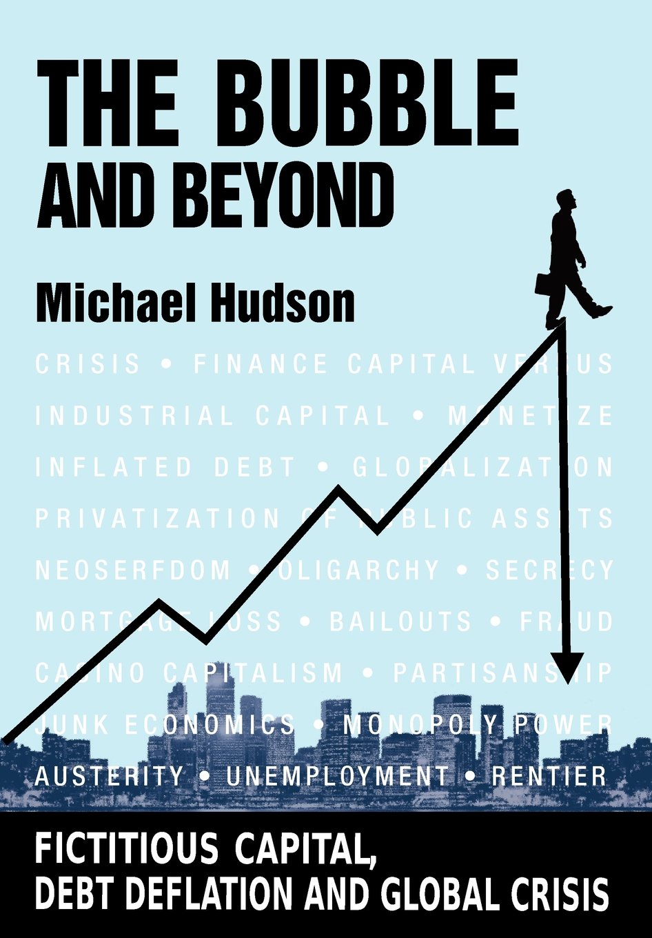 The Bubble and Beyond,New