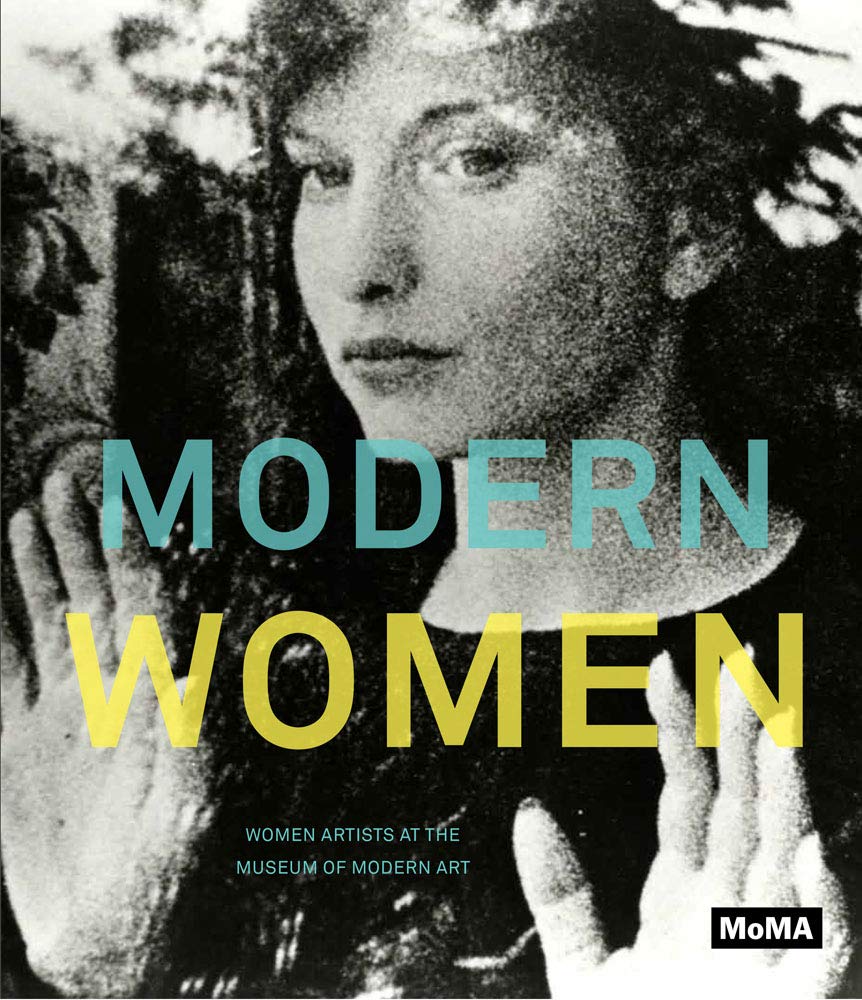 Modern Women: Women Artists at The Museum of Modern Art,Used