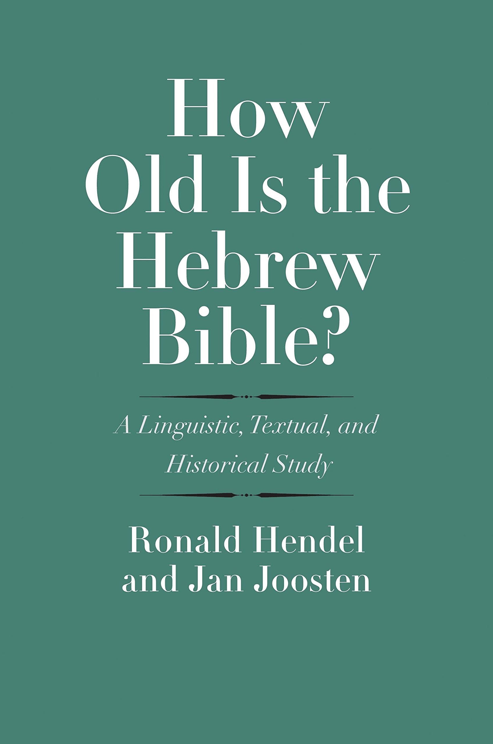 How Old Is the Hebrew Bible?: A Linguistic, Textual, and Historical Study (The Anchor Yale Bible Reference Library),Used