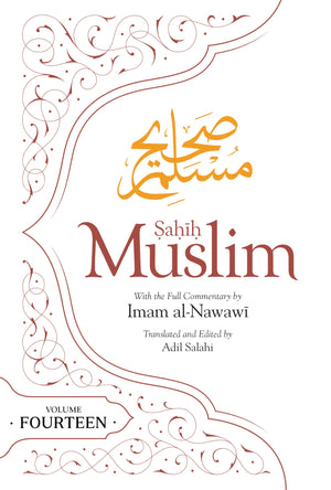 Sahih Muslim (Volume 14) (Al Minhaj Bi Sharh Sahih Muslim)