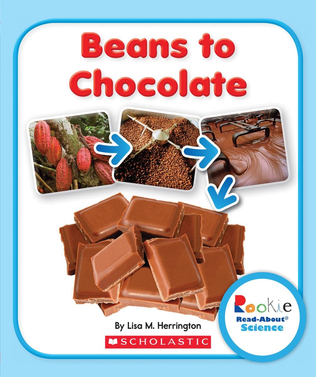 Beans to Chocolate (Rookie ReadAbout Science),Used