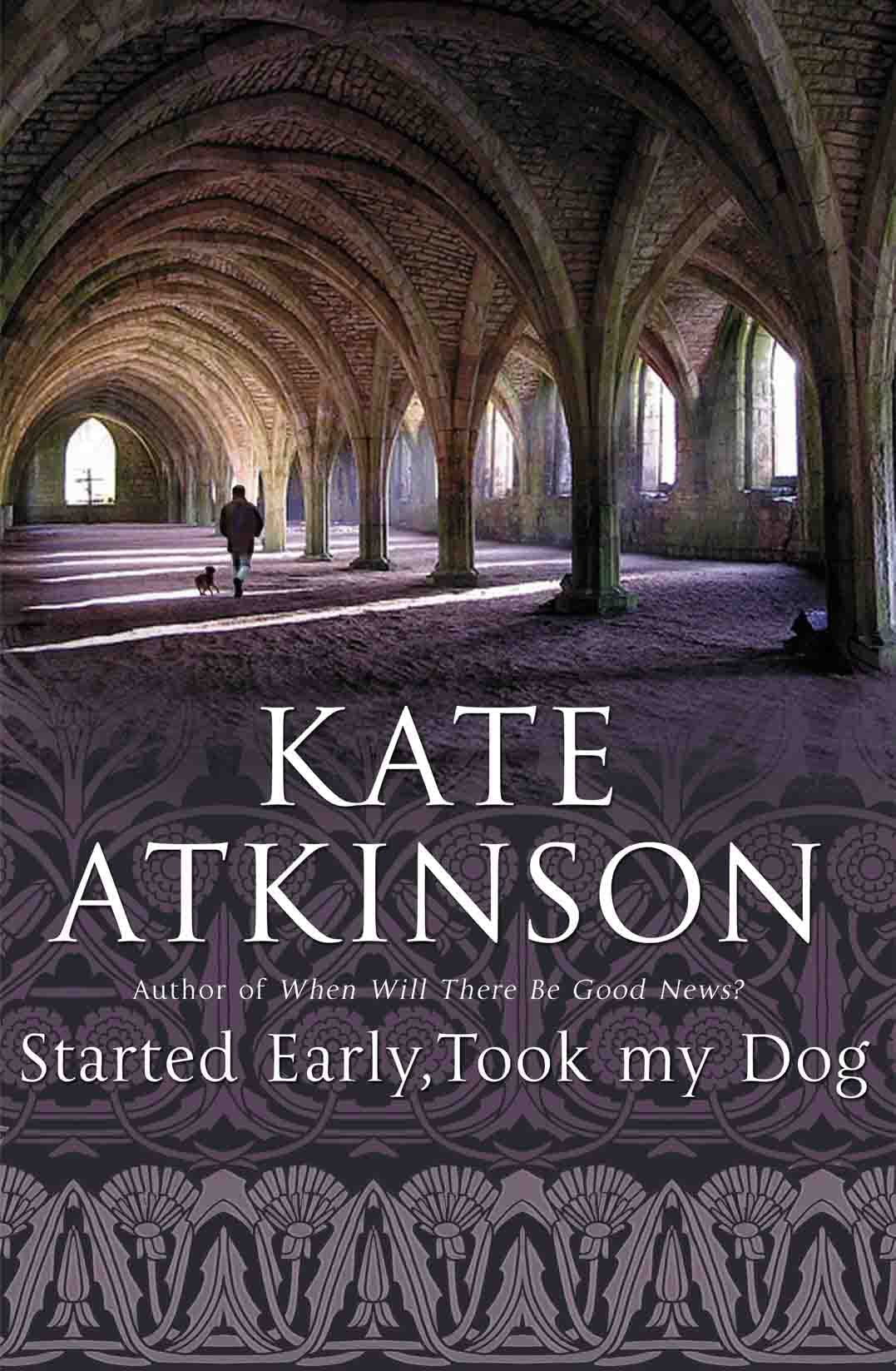 Started Early, Took My Dog: (Jackson Brodie),Used
