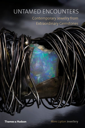 Untamed Encounters: Contemporary Jewelry From Extraordinary Gemstones,New