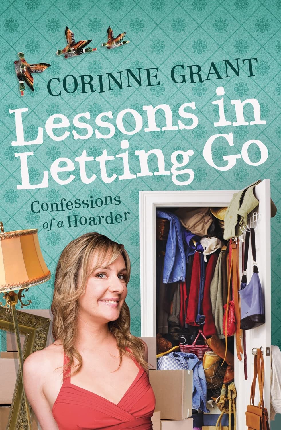 Lessons in Letting Go: Confessions of a Hoarder,Used