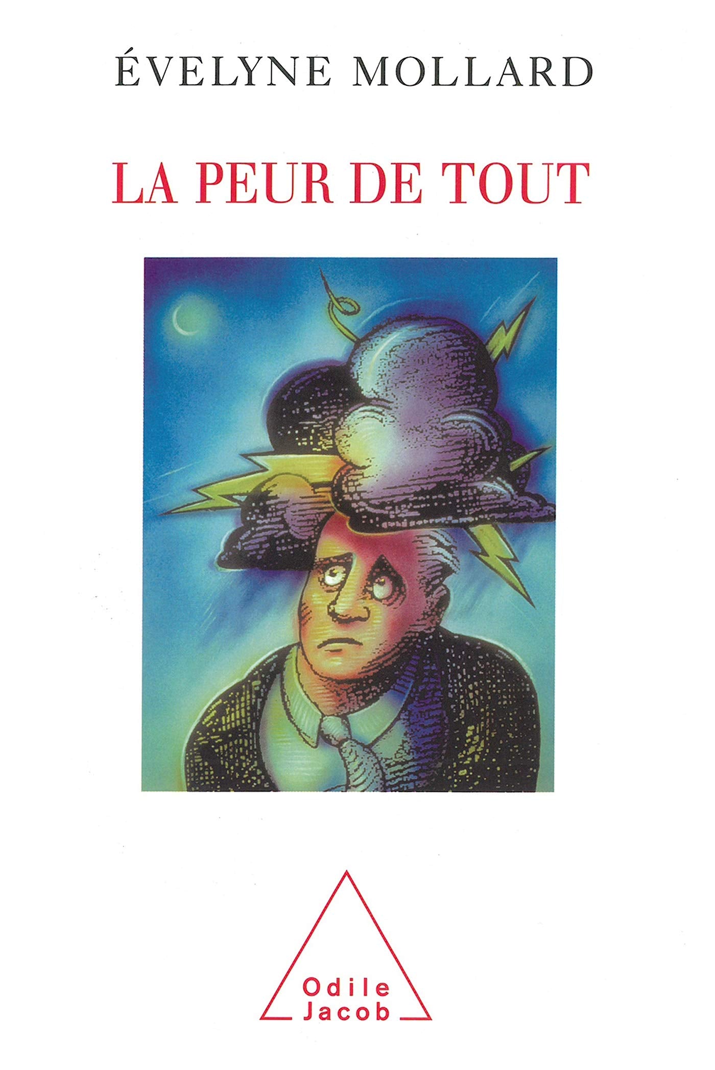 La Peur de tout (OJ.PSYCHOLOGIE) (French Edition),Used