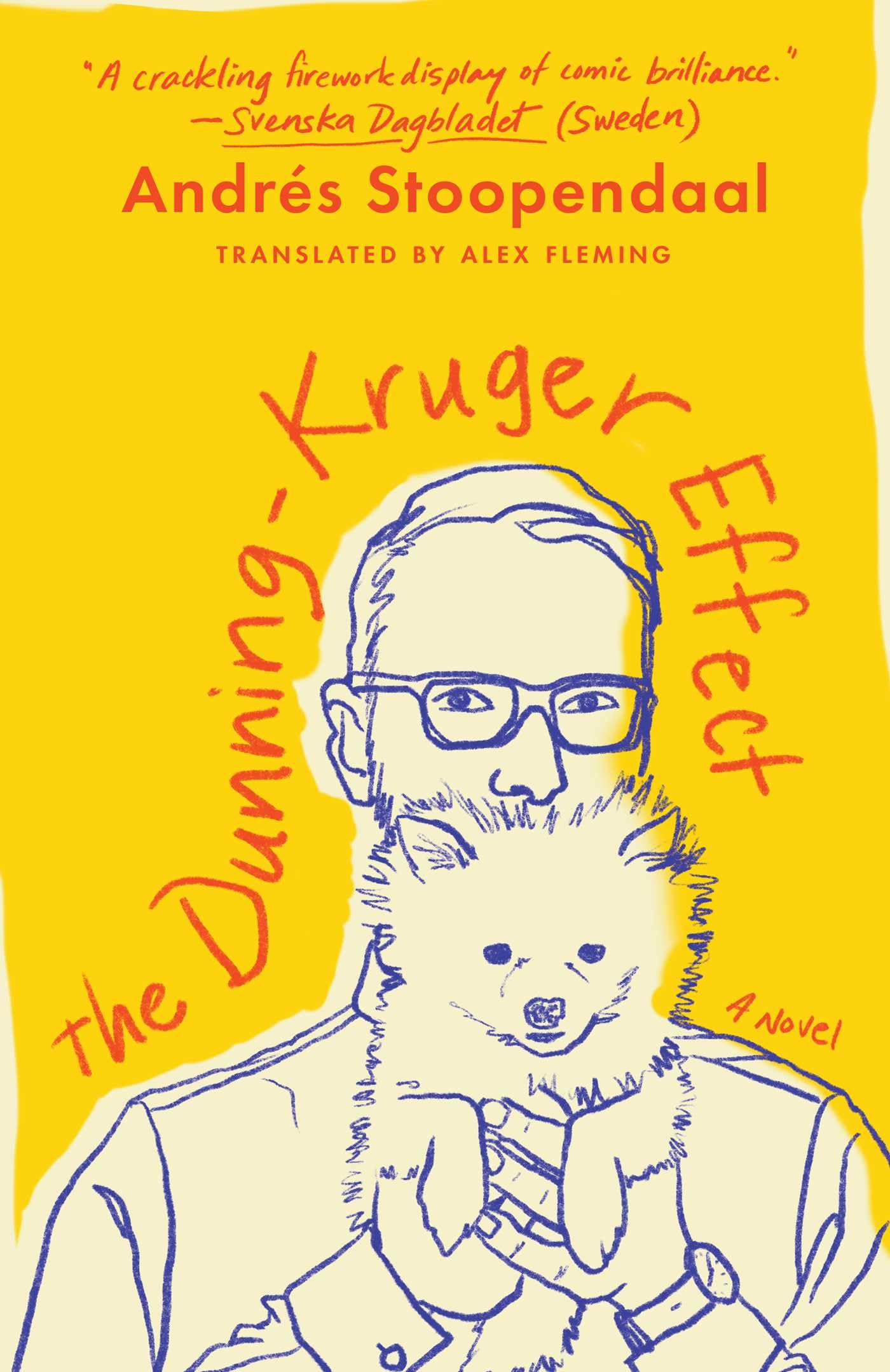 The DunningKruger Effect: A Novel,New