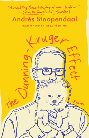 The DunningKruger Effect: A Novel,New