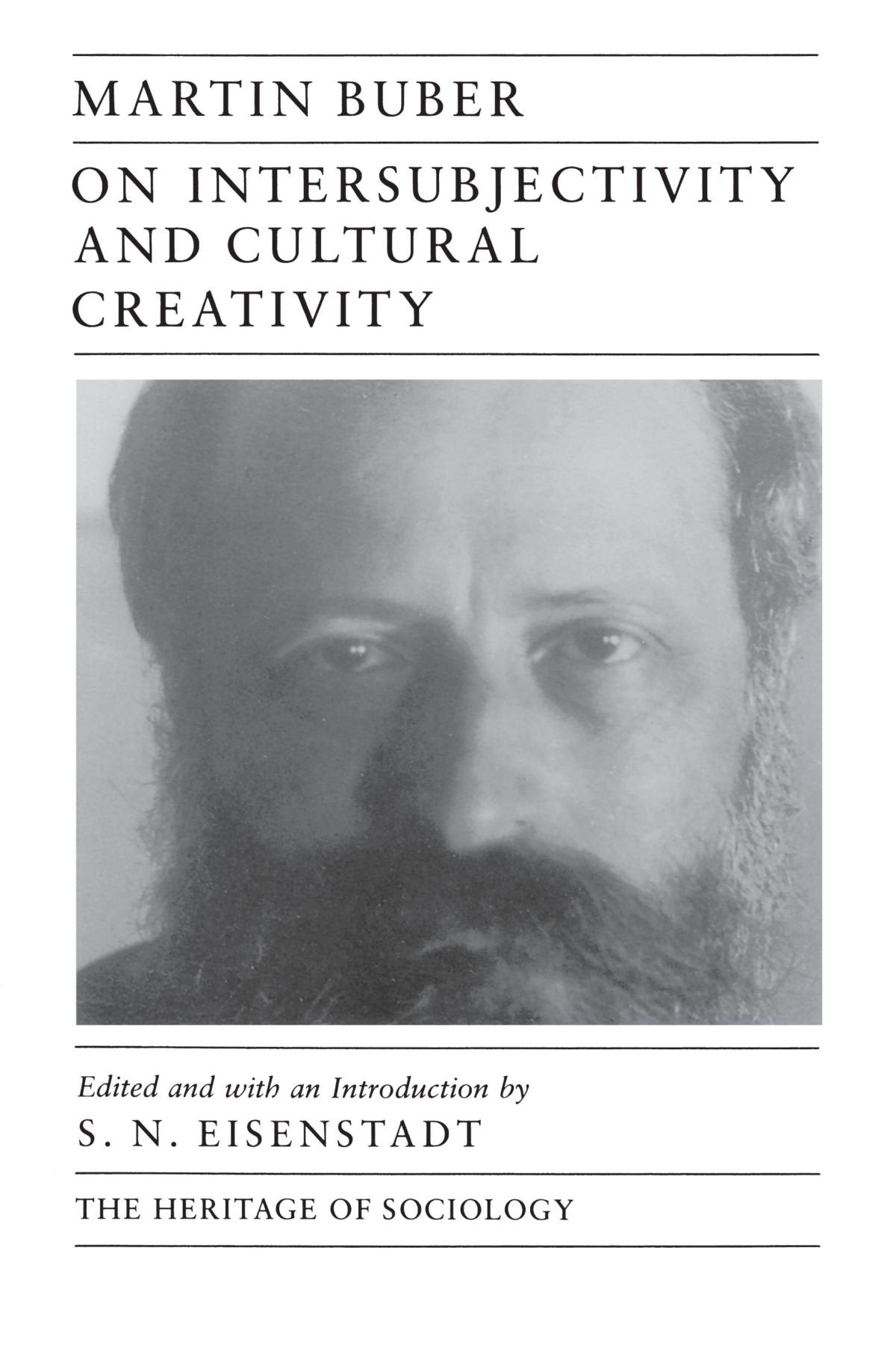 On Intersubjectivity and Cultural Creativity (Heritage of Sociology Series),Used
