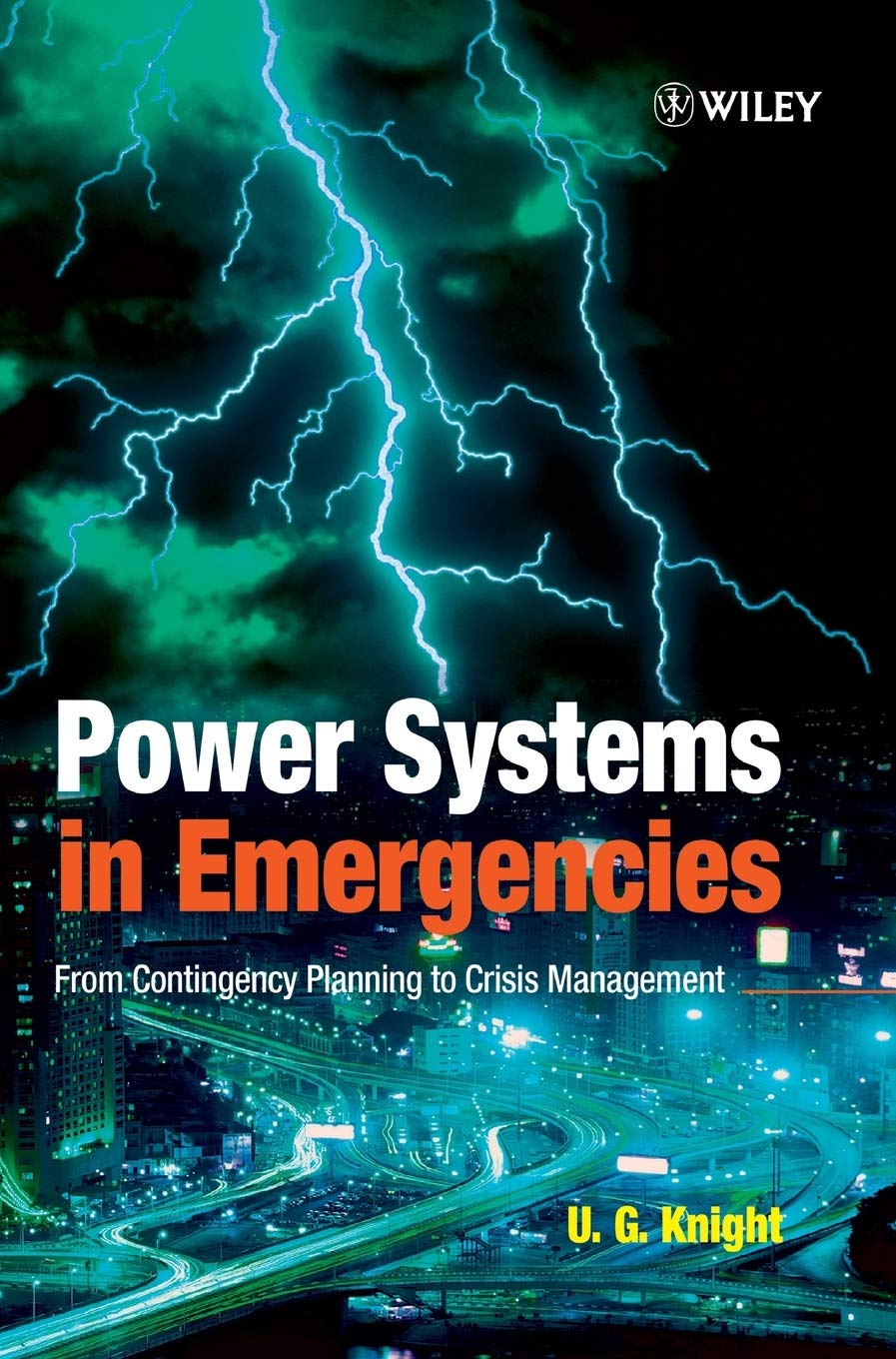 Power Systems In Emergencies: From Contingency Planning To Crisis Management,Used