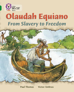 Olaudah Equiano: From Slavery to Freedom: Emerald/Band 15 (Collins Big Cat),Used