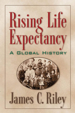 Rising Life Expectancy: A Global History,Used