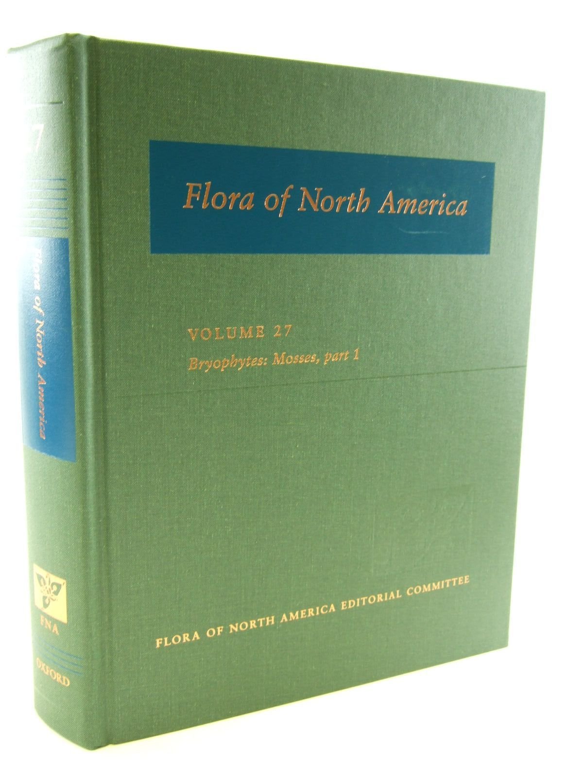Flora of North America: Volume 27: Bryophytes: Mosses, Part 1: North of Mexico,Used