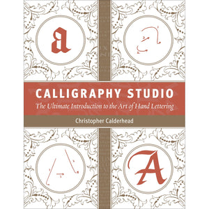 Calligraphy Studio: The Ultimate Introduction to the Art of Hand Lettering,Used