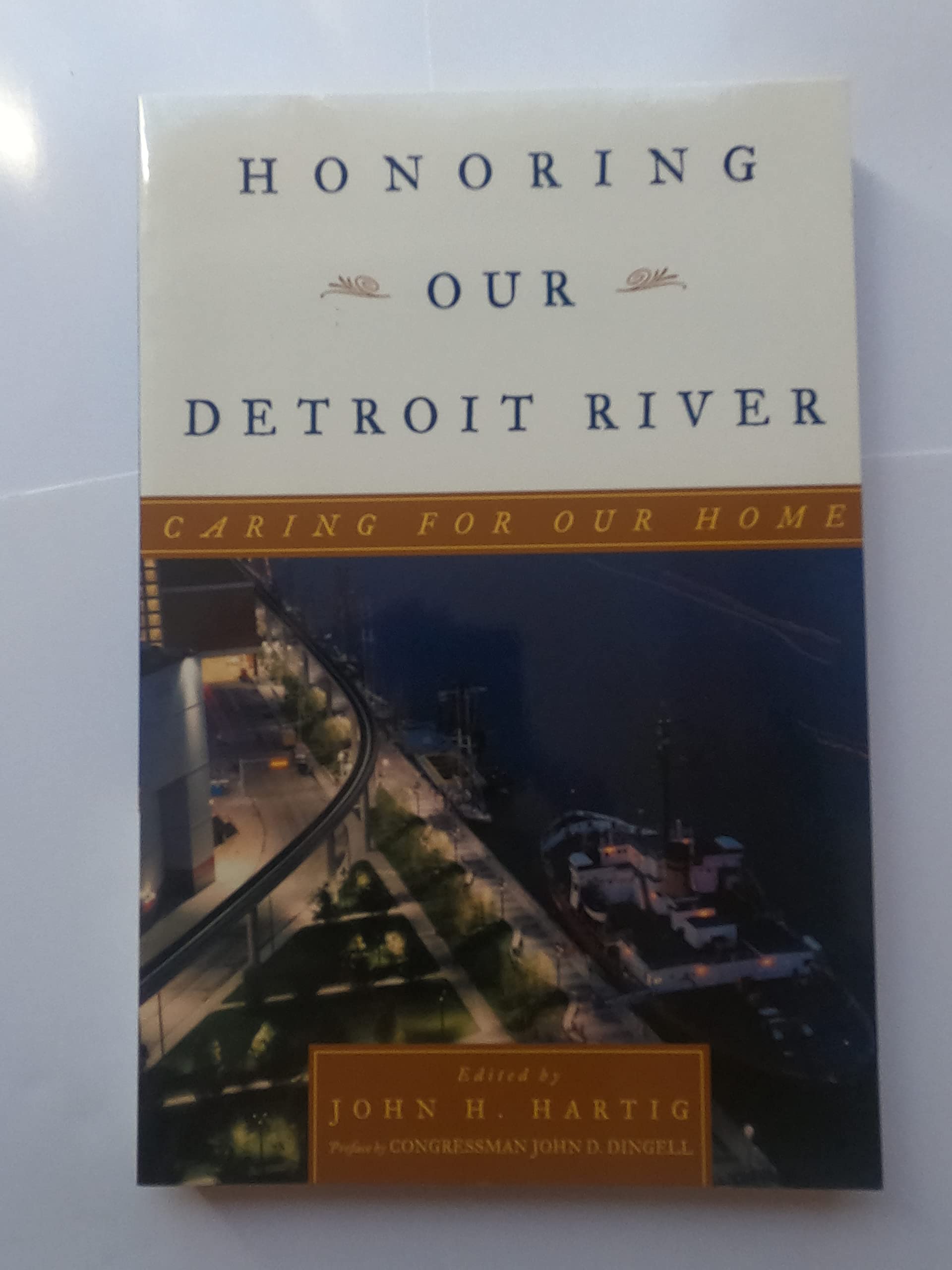 Honoring Our Detroit River: Caring for Our Home,Used