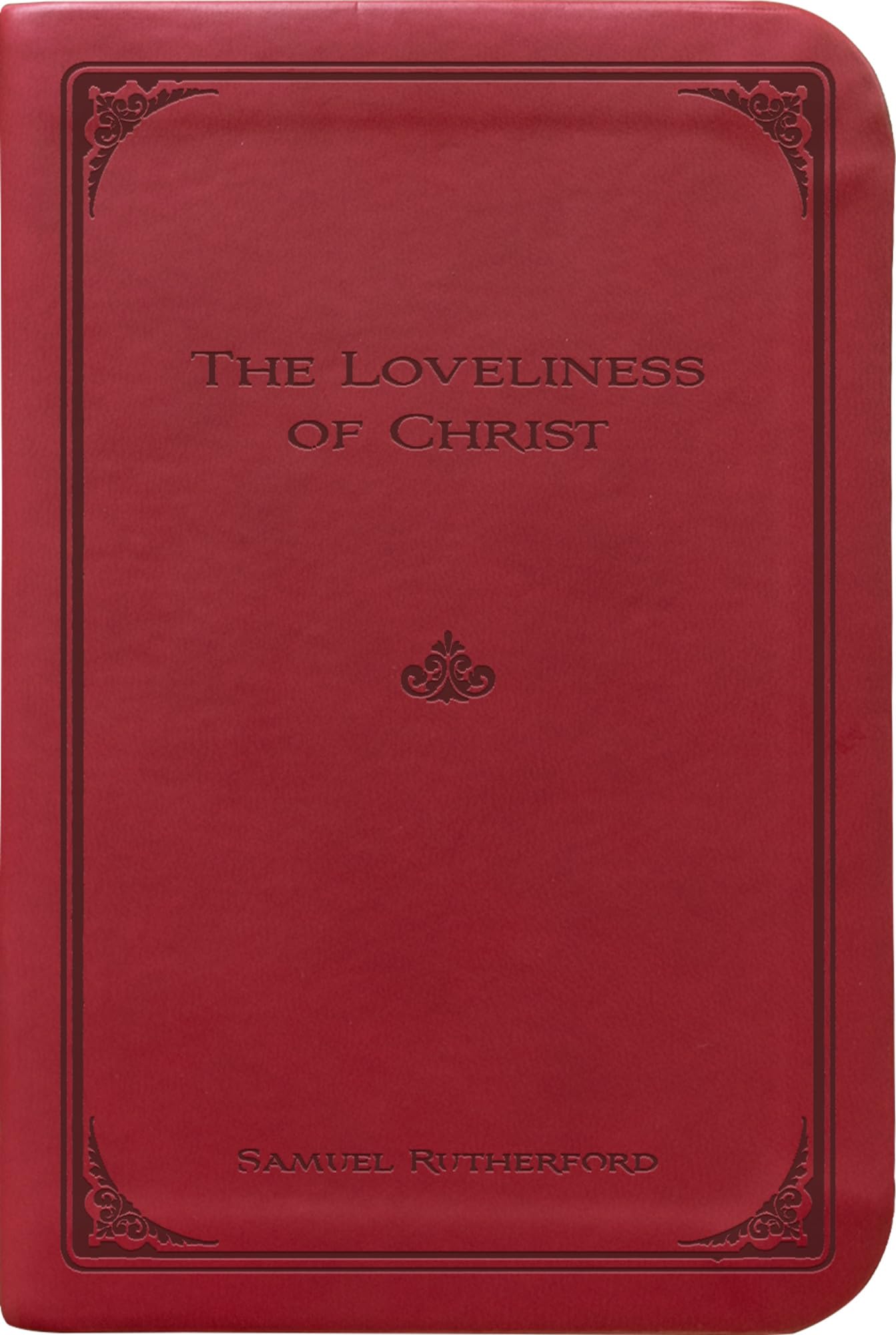 The Loveliness Of Christ,New