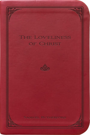 The Loveliness Of Christ,New