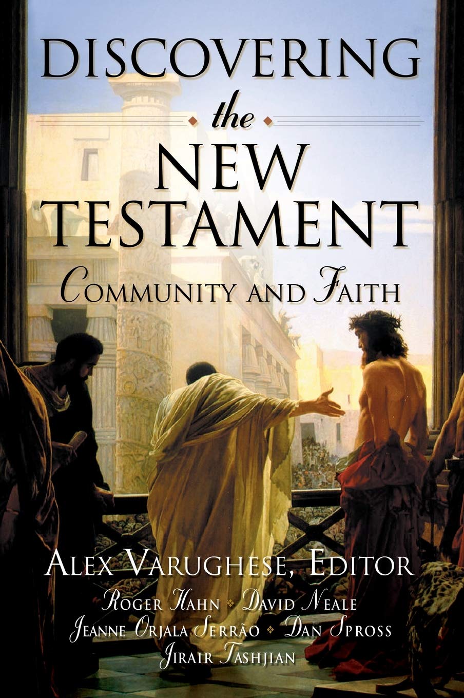 Discovering The New Testament: Community And Faith