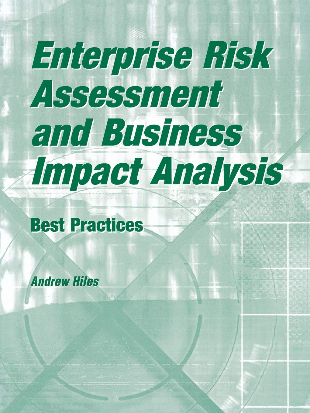 Enterprise Risk Assessment And Business Impact Analysis: Best Practices,Used