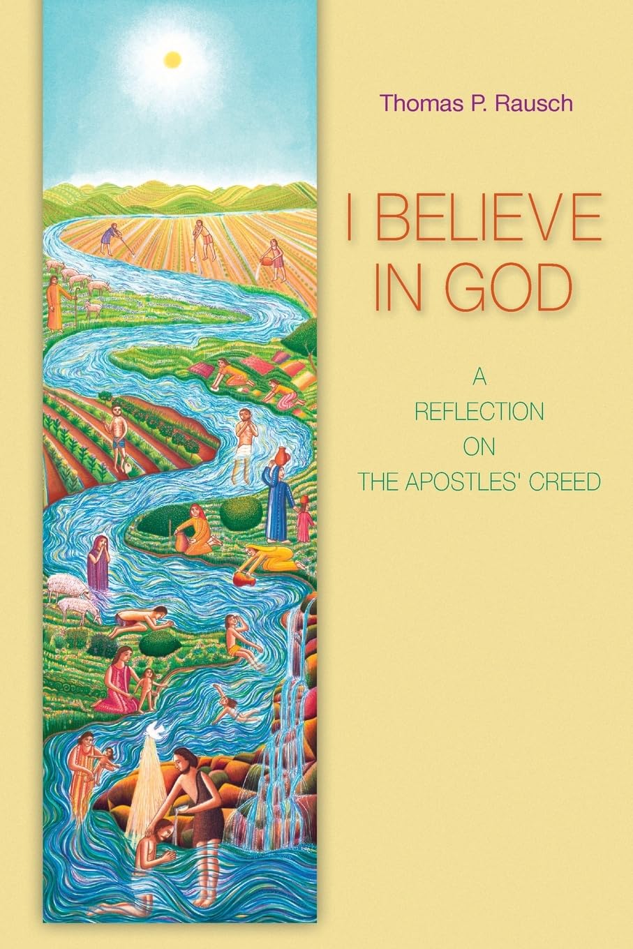 I Believe in God: A Reflection on the Apostles' Creed,Used