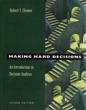 Making Hard Decisions: An Introduction to Decision Analysis,Used