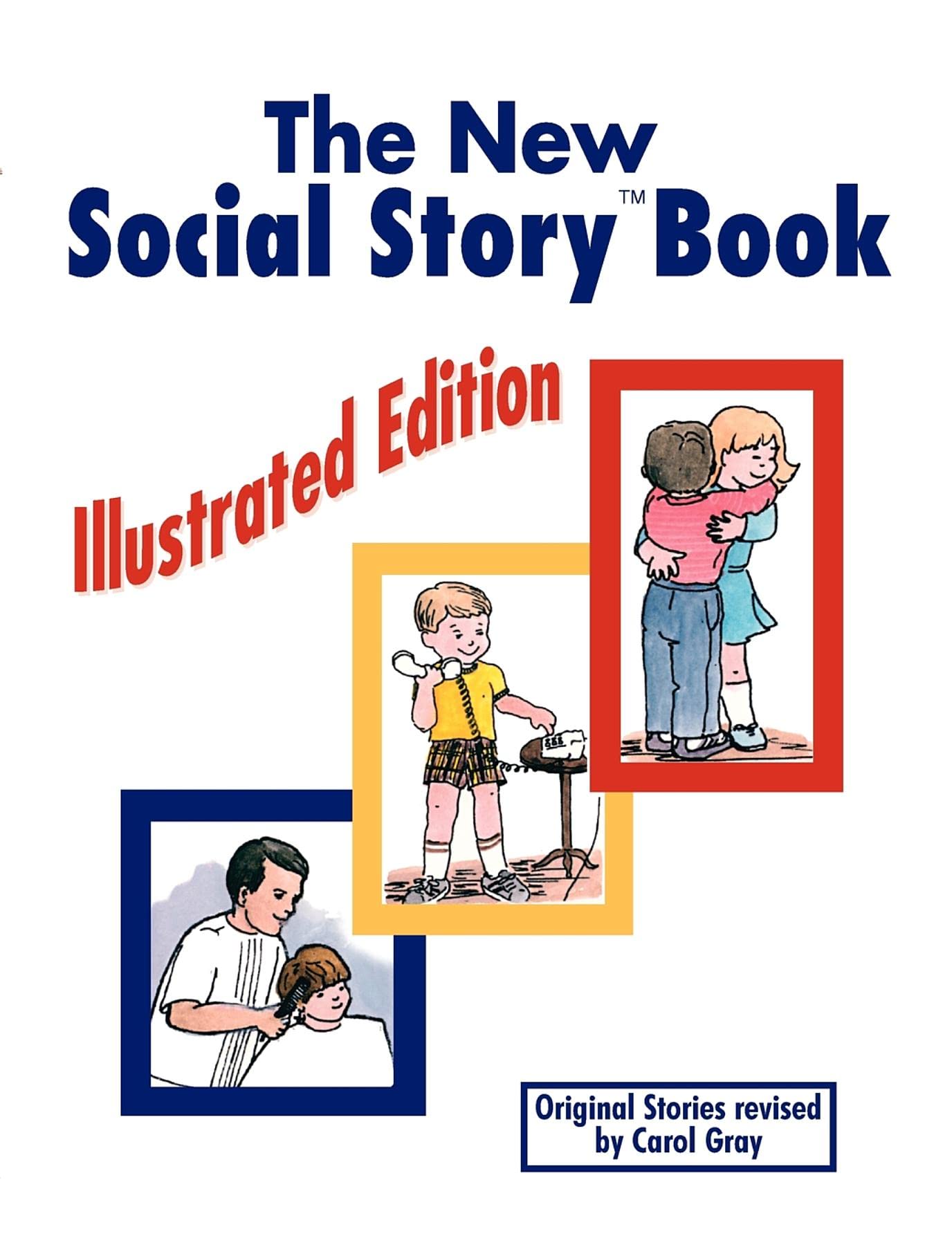 The New Social Story Book: Illustrated Edition: Teaching Social Skills to Children and Adults with Autism, Asperger's Syndrome, ,Used