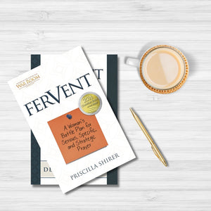 Fervent: A Woman'S Battle Plan To Serious, Specific And Strategic Prayer
