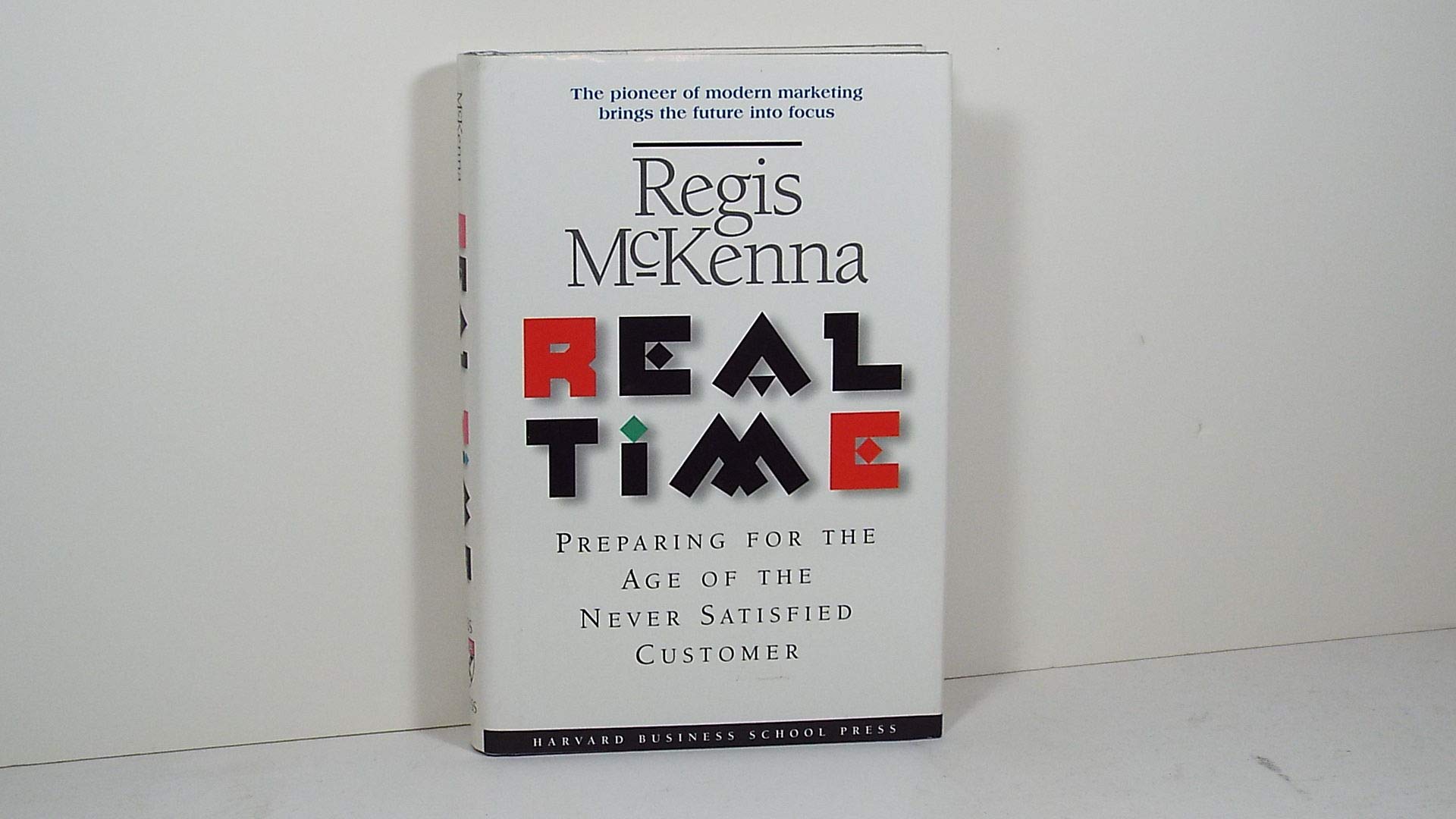 Real Time: Preparing For The Age Of The Never Satistied Customer-used