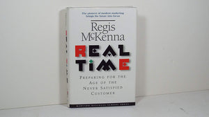 Real Time: Preparing For The Age Of The Never Satistied Customer-used