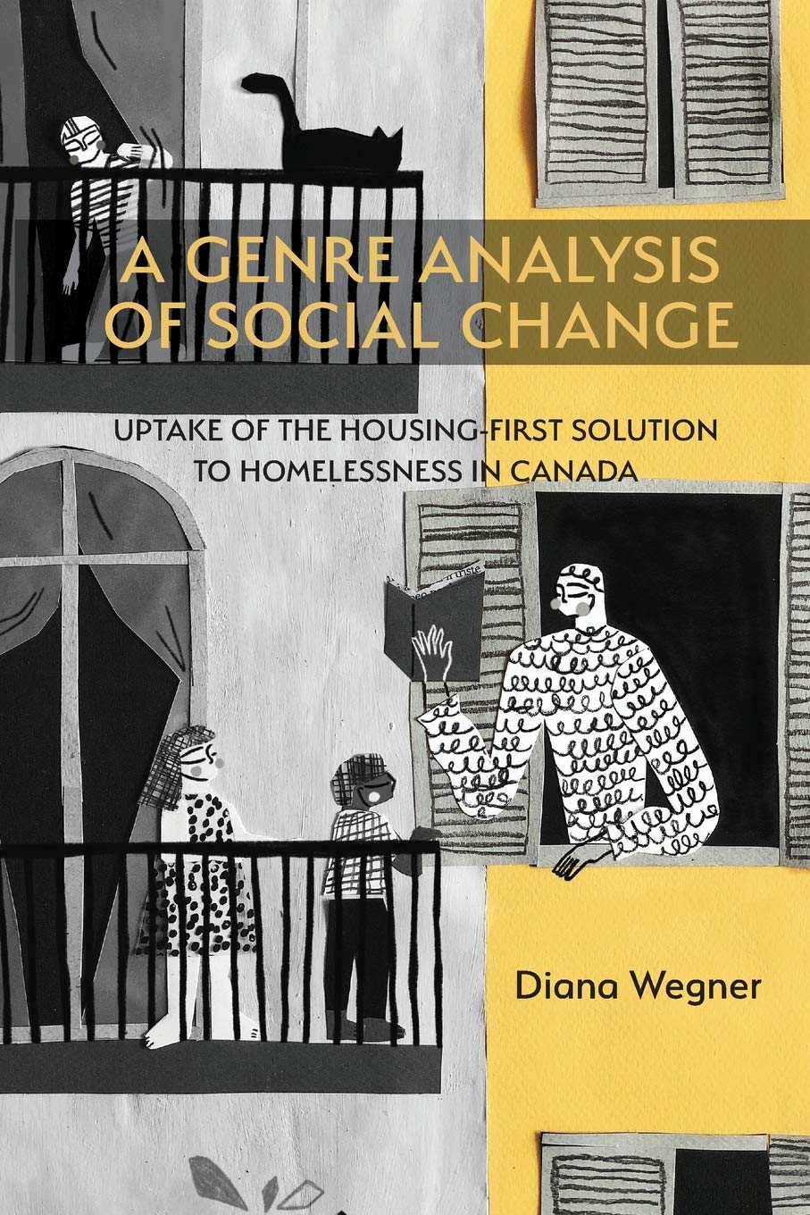 A Genre Analysis of Social Change: Uptake of the HousingFirst Solution to Homelessness in Canada (Inkshed: Writing Studies in C,Used