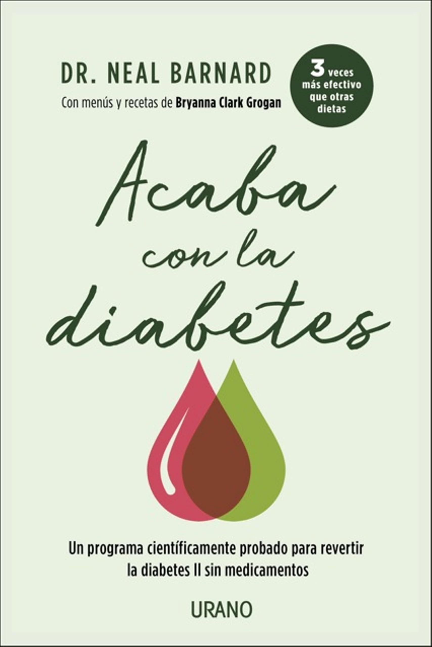 Acaba con la diabetes: Un mtodo cientficamente demostrado para prevenir y controlar la diabetes sin medicamentos (Spanish Ed,Used