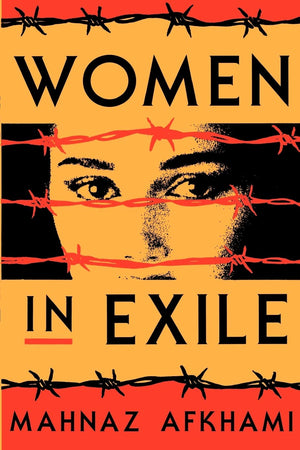 Women In Exile (Feminist Issues: Practice, Politics, Theory)